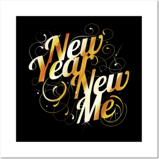 Change Yourself - New Year's Eve Resolution - New Me Posters and Art